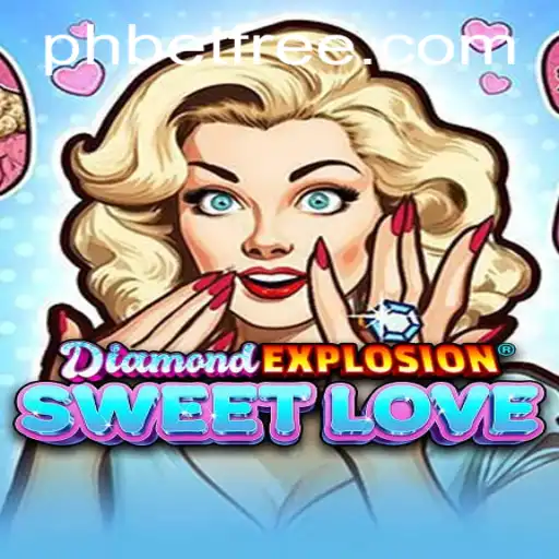 Discover the Thrills of DiamondExplosionSweetLove: A Captivating Blend of Strategy and Romance